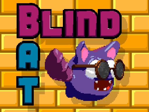 ¡Blind Bat!