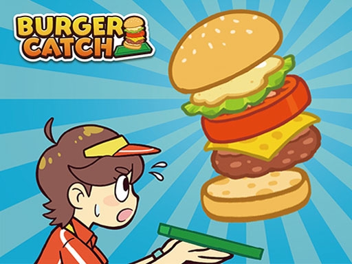 BURGER CATCH (ЛОВЕЦ БУРГЕРОВ)