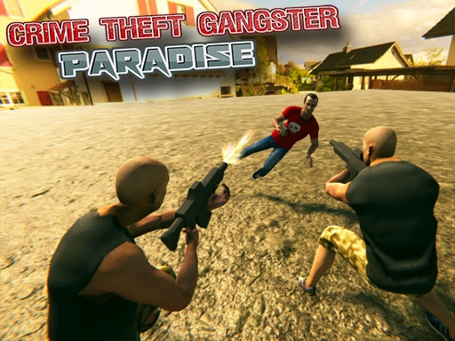Crime Theft Gangster Paradise: Рай для гангстеров