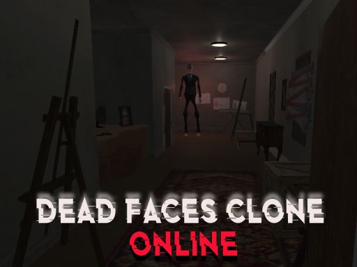Dead Faces Clone Online — Мёртвые Лица