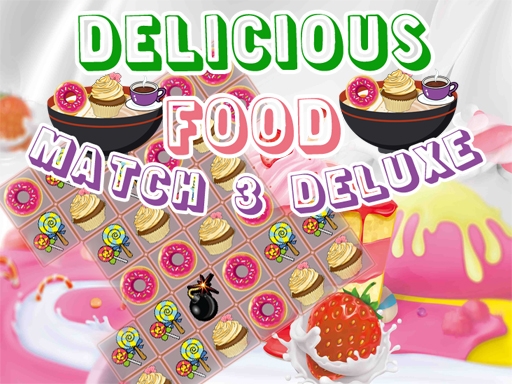 Вкусная Еда: Матч-3 Делюкс (Delicious Food Match 3 Deluxe)