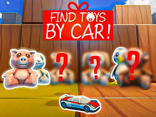Найди игрушки на машине — Find Toys By Car