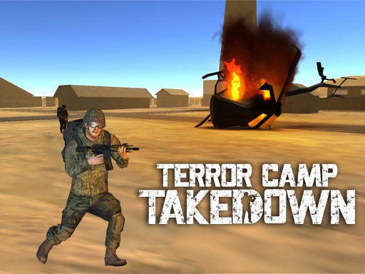 Штурм лагеря террористов — Terror Camp Takedown